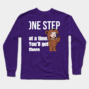 One step at a time Long Sleeve T-Shirt